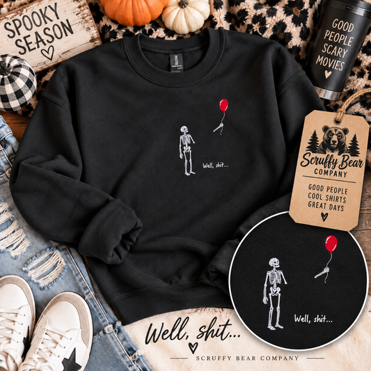 Well SH*t skeleton crewneck