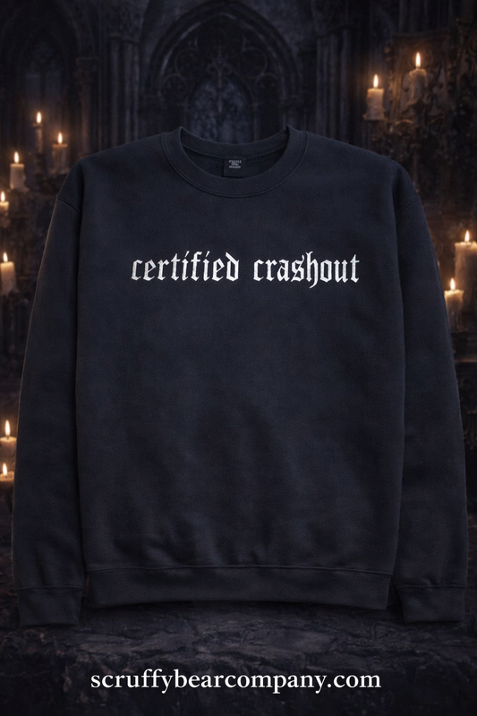 CERTIFIED CRASHOUT  (embroidery sweatshirt)